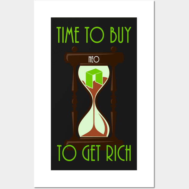 Time To Buy NEO To Get Rich Wall Art by CryptoTextile